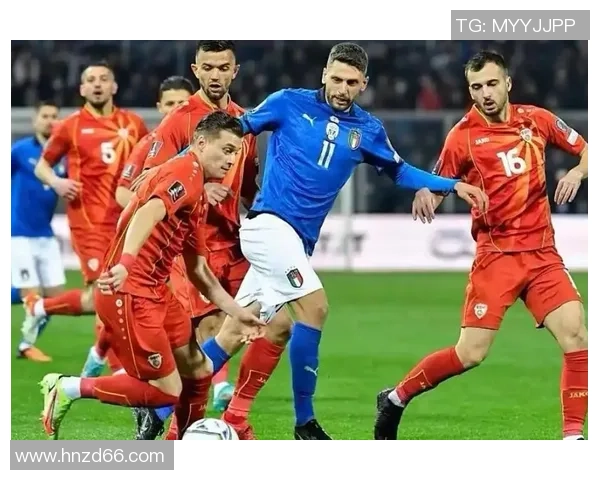 西班牙与意大利世预赛激战结果揭晓双方表现引发热议